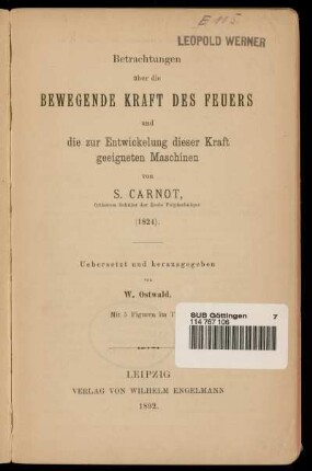 Betrachtungen über die bewegende Kraft des Feuers und die zur Entwickelung dieser Kraft geeigneten Maschinen : (1824)