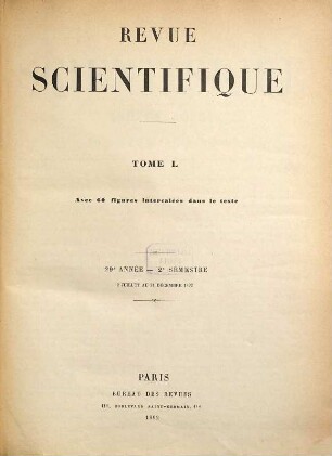 La Revue scientifique : revue hebdomadaire illustrée (Revue rose). 1892,2 = Jg. 29 = T. 50