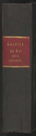 Gazette du Roi : 027, 1875-1876 [mit Anmerkung: "von hier an gehört alles zu den Band 1866/67"]