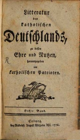 Litteratur des katholischen Deutschlands. 1. 1775/77