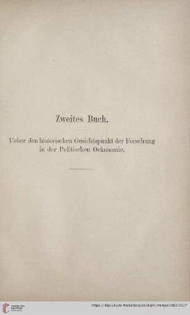 Zweites Buch, Über den historischen Gesichtspunkt der Forschung in der Politischen Oekonomie