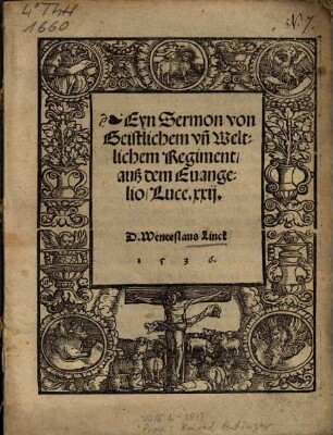 Eyn Sermon von Geistlichem vn[d] Weltlichem Regiment, auß dem Evangelio Luca 22