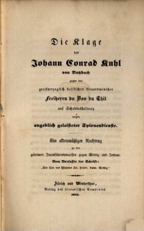 Die Klage des Johann Conrad Kuhl von Butzbach gegen den großherzoglich Hessischen Staatsminister Freiherrn du Bos du Thil auf Schadloshaltung wegen angeblich geleisteter Spionendienste