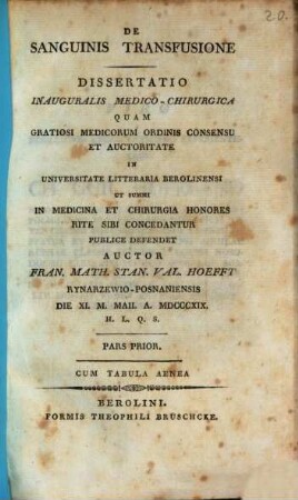 De sanguinis transfusione : diss. inaug. med. chir. ; Pars prior ; cum tab. aen.