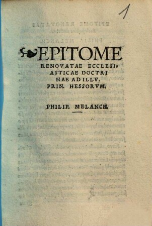 Epitome Renovatae Ecclesiasticae Doctrinae Ad Illu. Prin. Hessorum