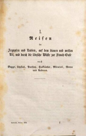 Die Weltkunde in einer planmäßig geordneten Rundschau der wichtigsten neueren Land- und Seereisen : für das Jünglingsalter und die Gebildeteren aller Stände, 12. Reisen in den Nil-Ländern Afrika's und Arabien