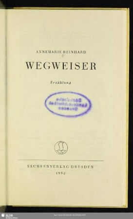 Wegweiser : Erzählung