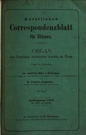 Aerztliches Correspondenzblatt für Böhmen : Organ d. Vereines Deutscher Aerzte in Prag. 3. 1875