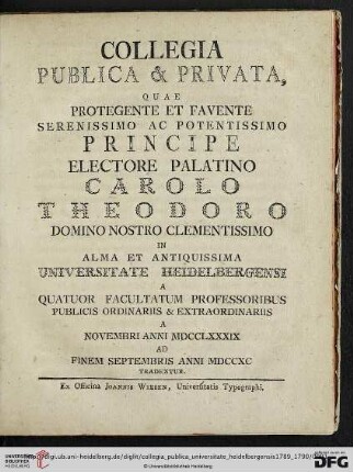 Collegia publica et privata, quae ... in alma et antiquissima Universitate Heidelbergensi ... tradentur