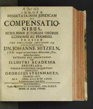 Dissertationem Iuridicam De Compensationibus, Nobilissimi ICtorum Ordinis Consensu Ac Permissu