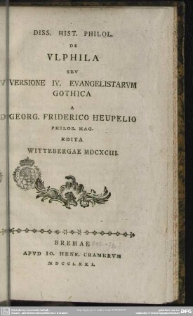 Diss. Hist. Philol. De Ulphila Seu Versione IV. Evangelistarum Gothica