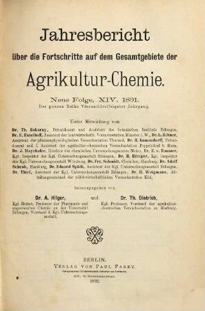 Jahresbericht über die Fortschritte auf dem Gesamtgebiet der Agrikultur-Chemie. 34. 1891 (1892) = N.F., Jg. 14