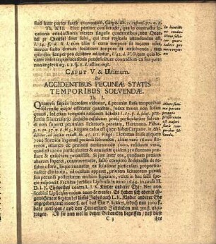 Caput V & Ultimum. De Accidentibus Pecuniæ Statis Temporibus Solvendæ.