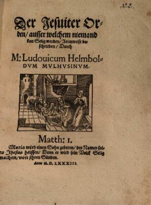 Der Jesuiter Orden, ausser welchem niemand kan Selig werden : Reimweise beschrieben ...