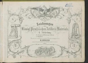 2: B. Festungs- und Belagerungs-Artillerie ; C. Maschinen