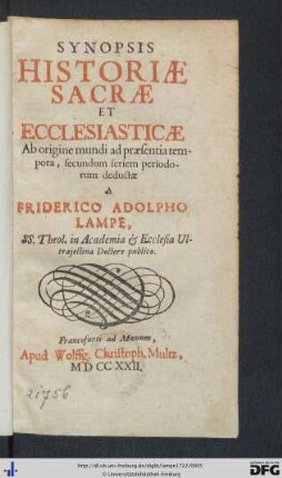 Synopsis Historiae Sacrae Et Ecclesiasticae : Ab origine mundi ad praesentia tempora, secundum seriem periodorum deductae