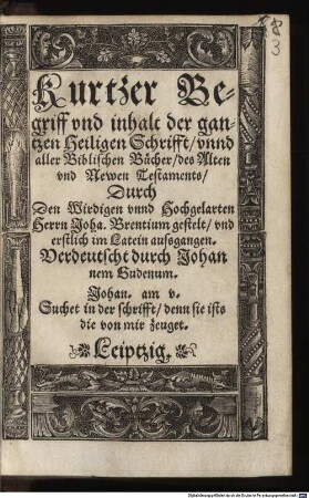Kurtzer Begriff und inhalt der gantzen heiligen Schrifft und aller Biblischen Bücher