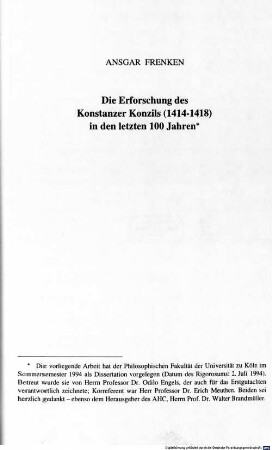 Die Erforschung des Konstanzer Konzils (1414 - 1418) in den letzten 100 Jahren
