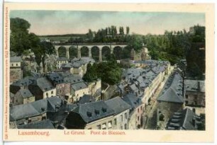 Luxemburg. Le Grund - Pont de Biessen