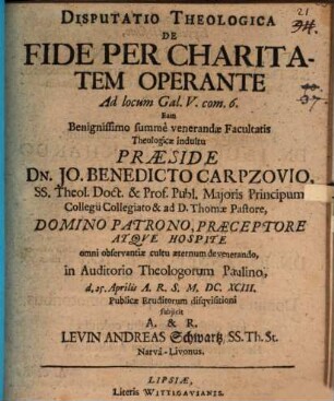 Disputatio theologica De fide per charitatem operante : ad locum Gal. V. com. 6
