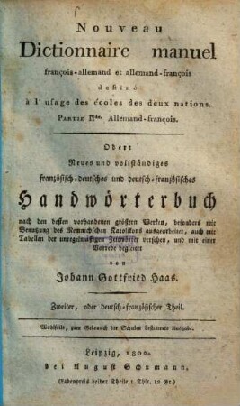 Nouveau Dictionnaire manuel françois-allemand et allemand-françois : destiné à l'usage des écoles des deux nations. 2, Allemand-françois