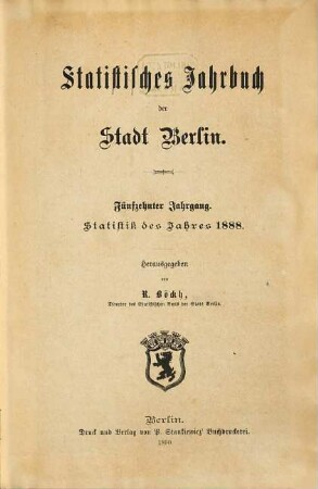 Statistisches Jahrbuch der Stadt Berlin. 15. 1888 (1890)