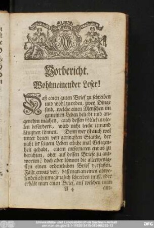 Vorbericht. Wohlmeinender Leser!