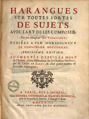 Harangues sur toutes sortes de sujets, avec l'art de les composer