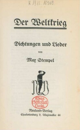 Der Weltkrieg : Dichtungen und Lieder