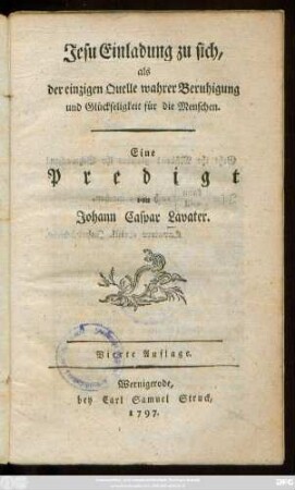 Jesu Einladung zu sich, als der einzigen Quelle wahrer Beruhigung und Glückselikgeit für die Menschen : Eine Predigt