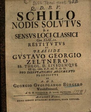Schilo nodis solutus h. e. sensus loci classici Gen. XLIX, 10. restitvtvs