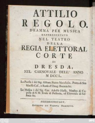 Attilius Regulus : ein musicalisches Drama, welches auf dem Königlichen und Churfürstlichen Hof-Theater zu Dresden zur Zeit des Carnevals im Jahr 1750 aufgeführet worden