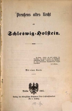 Preußens altes Recht an Schleswig-Holstein : Mit einer Karte