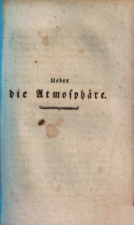 Über die Erde, das Wasser, und die Atmosphäre, [3]. Ueber die Atmosphäre