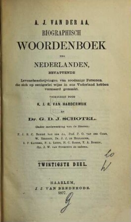 Biographisch woordenboek der Nederlanden, bevattende levensbeschrijvingen van zodanige personen, die zich op eenigerlei wijze en ons vaderland hebben vermaard gemaakt, 20