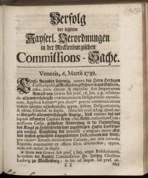 Verfolg der letztern Kayserl. Verordnungen in der Mecklenburgischen Commissions-Sache : [Veneris, 6. Martii 1739]