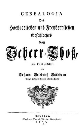 Genealogia Des Hochadelichen und Freyherrlichen Geschlechts von Seherr-Thoß