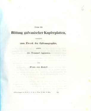 Ueber die Bildung galvanischer Kupferplatten, vorzüglich zum Zweck der Galvanographie, mittelst des Trommel-Apparates