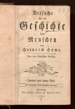 Zweyter und letzter Theil: Versuche über die Geschichte des Menschen