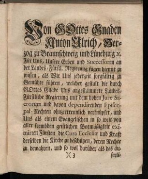 Von Gottes Gnaden Anton Ulrich, Herzog zu Braunschweig und Lüneburg etc.