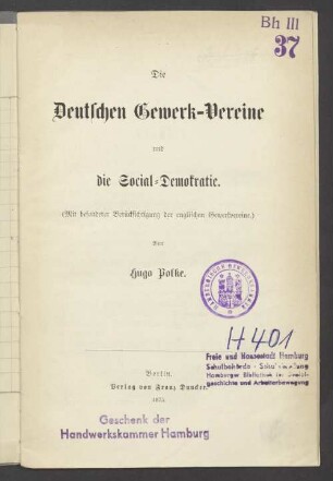 Die Deutschen Gewerk-Vereine und die Social-Demokratie