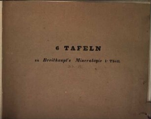 Vollständiges Handbuch der Mineralogie, [4]. [Tafelband]