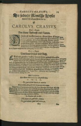Der siebende Römische Keyser unter den Deutschen der 5. ist Carolus Crassus.