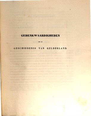 Gedenkwaardigheden uit de geschiedenis van Gelderland, ... : Met afbeeldingen, 4. Arnold van Egmond, hertog van Gelre. - 1847. - CXXXVI, 519 S.