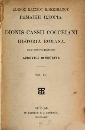 Dionis Cassii Coccejani historia romana : Cum annotationibus Ludovici Dindorfii, 3