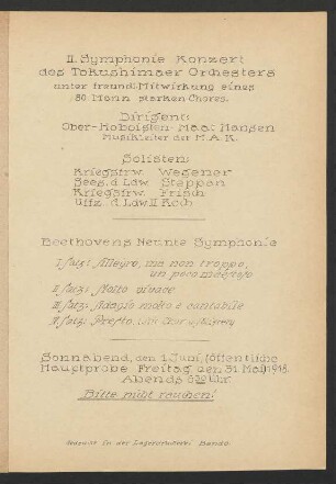 Beethovens Neunte Symphonie : I. Satz: Allegro, ma non troppo, un poco maestoso II. Satz: Molto vivace III. Satz: Adagio molto e cantabile IV. Satz: Presto (mit Chor u. Solisten)