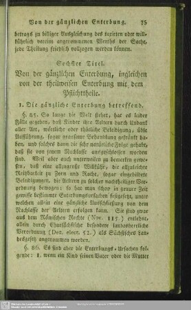 Sechster Titel. Von der gänzlichen Enterbung, ingleichen von der theilweisen Enterbung mit dem Pflichttheile