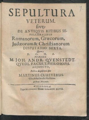 6: Sepultura Veterum. sive De Antiquis Ritibus Sepulchralibus Romanorum, Graecorum, Judaeorum & Christianorum Disputatio ...