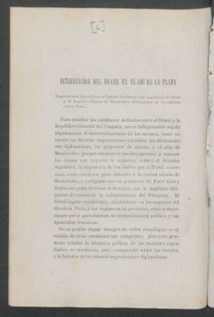 Intervención del Brasil en el Río de la Plata : Negociaciones diplomáticas - Tratado de alianza entre el gobierno de Rosas y el Imperio - Guerra de Montevideo - Precursores de la coalición contra Rosas.