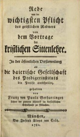 Rede von der wichtigsten Pflicht des geistlichen Redners von dem Vortrage der kristlichen Sittenlehre